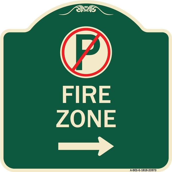Signmission Fire Zone No Parking and Right Arrow Heavy-Gauge Aluminum Sign, 18" x 18", G-1818-23973 A-DES-G-1818-23973 - main